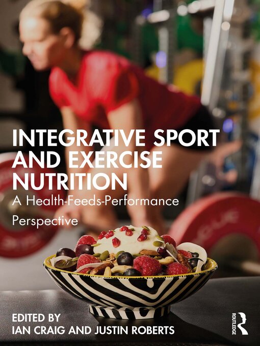 Title details for Integrative Sport and Exercise Nutrition by Ian Craig - Available